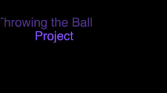 Throwing a Ball Project