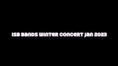 ISB Bands Winter Concert Jan 2023