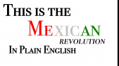 Mexican Revolution in Plain English